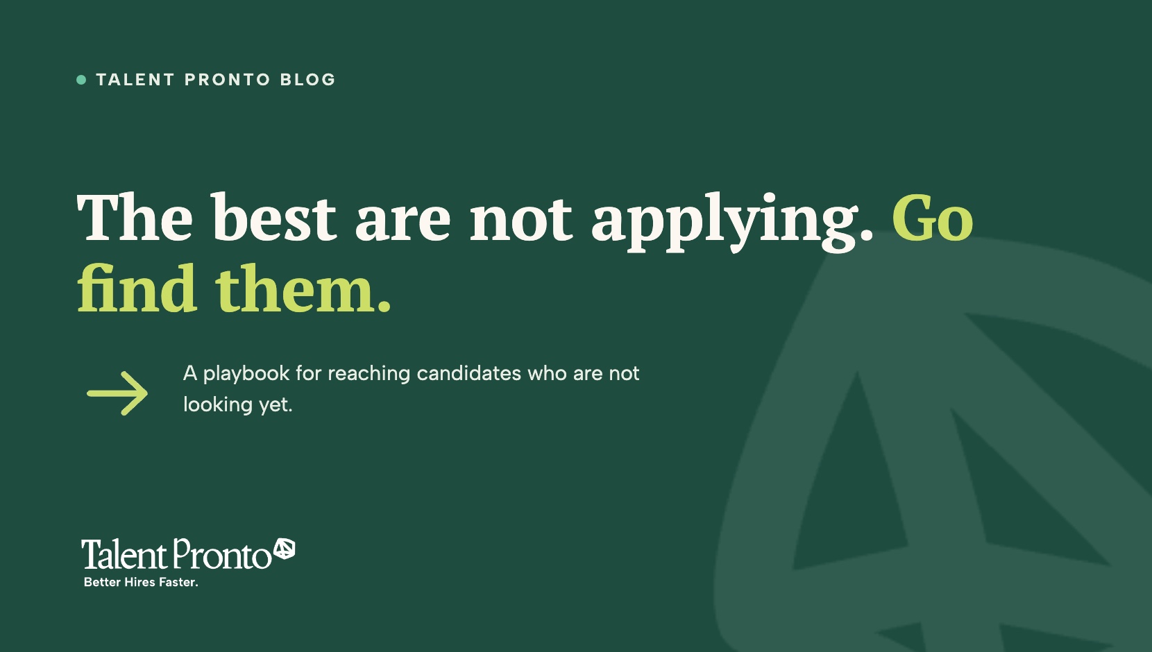 Sourcing Passive Candidates: Your 2026 Playbook