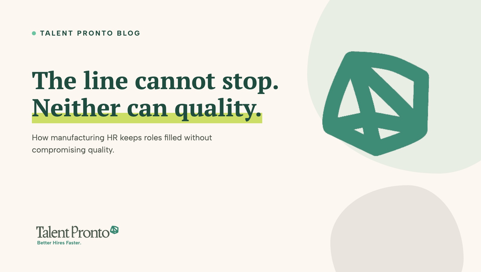 The Manufacturing HR Leader's Guide to AI-Augmented Hiring: Keeping the Line Moving Without Compromising on Quality